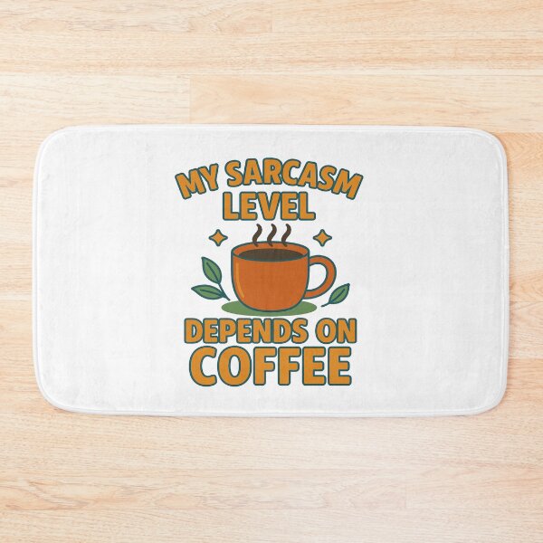 Item preview, My Sarcasm Level Depends Coffee designed and sold by AntonioJ8.
