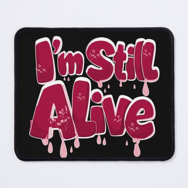Item preview, i'm still alive - bold red designed and sold by Stefrait-7.