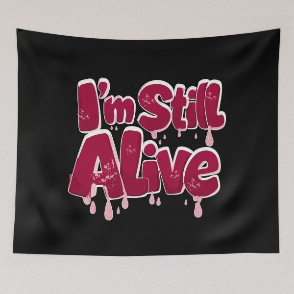 Item preview, i'm still alive - bold red designed and sold by Stefrait-7.