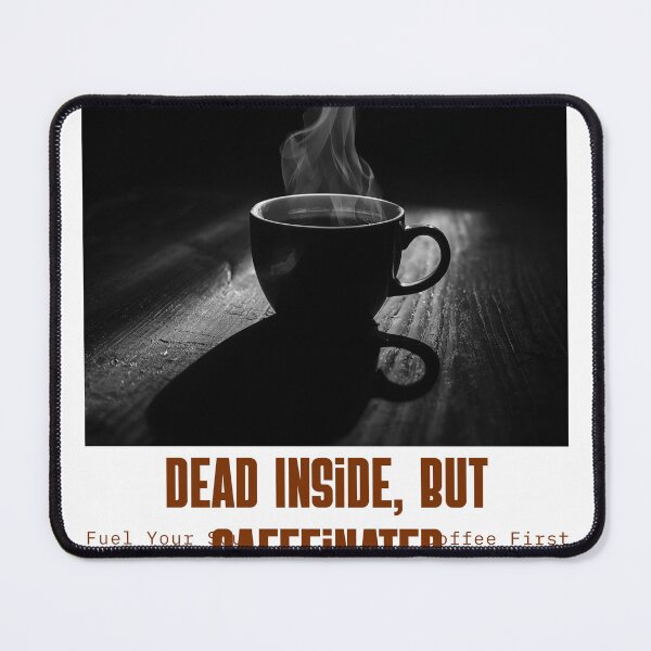 Item preview, Dead Inside, But Caffeinated | Dark Coffee Humour Typography Design designed and sold by Rebel Stitch Studio.