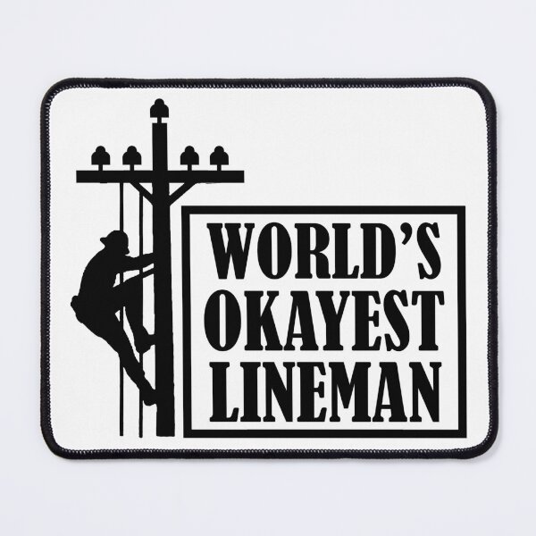 Item preview, World's Okayest Lineman, Lineman Quote designed and sold by DesignHouse07.