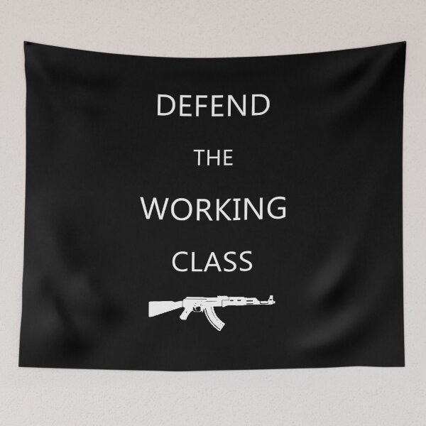 Item preview, Defend the Working Class designed and sold by Cuhooligan.
