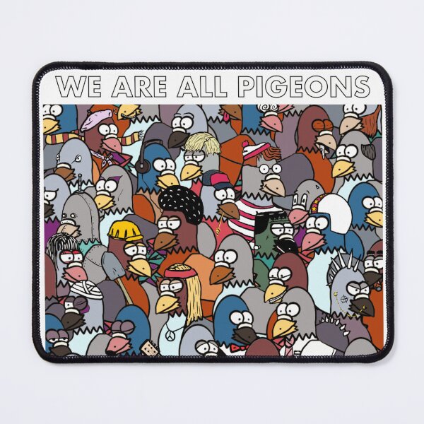 Item preview, We Are All Pigeons designed and sold by walkswithalex.