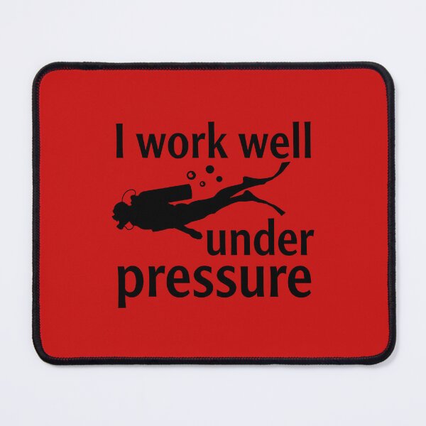 Item preview, I Work Well Under Pressure. Scuba Diver. Scuba Diving designed and sold by DesignHouse07.