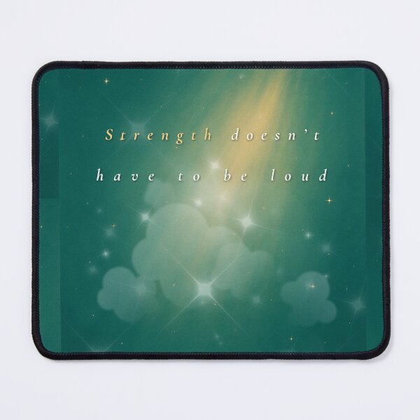 Item preview, Strength Doesn’t Have to Be Loud – Soft Quiet Strength Quote Art designed and sold by BlessedStudio31.