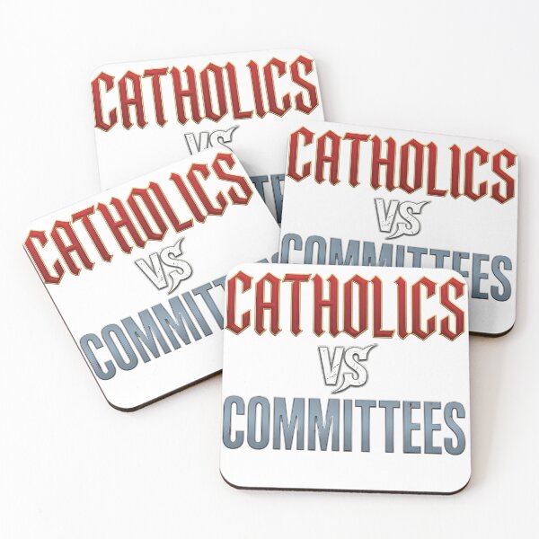 Item preview, Catholics vs Committees Funny Church Humor Christian Quote Design designed and sold by JoyBoyStudio1.