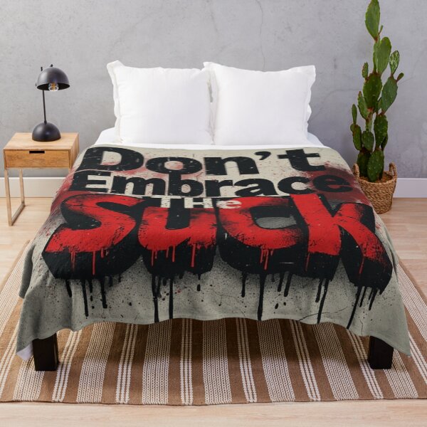 Item preview, Don't Embrace The Suck Grunge Motivational Typography designed and sold by David R Sawin The Architects Of Eden.