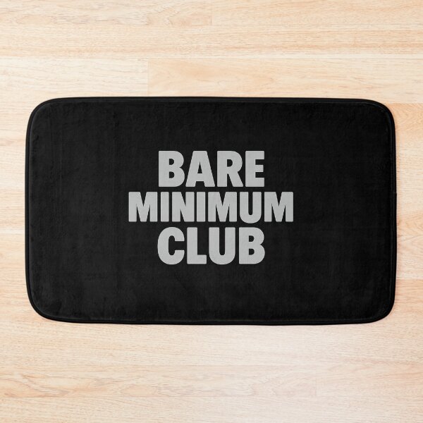 Item preview, Bare Minimum Club – Relatable Burnout Humor Quote Design for Overworked, Tired, and Low-Energy Days designed and sold by AddictiveDesign.