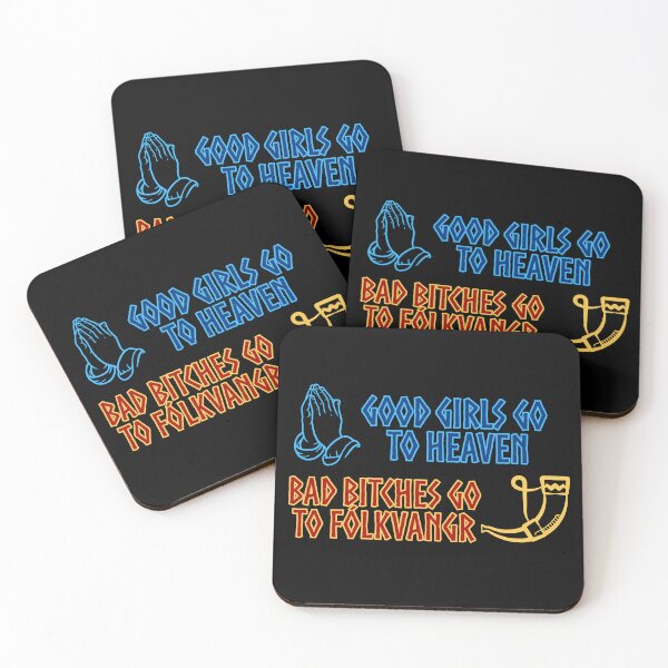 Item preview, Good Girls Go to Heaven, Bad Bitches go to Folkvangr designed and sold by Live, Laugh LARP.