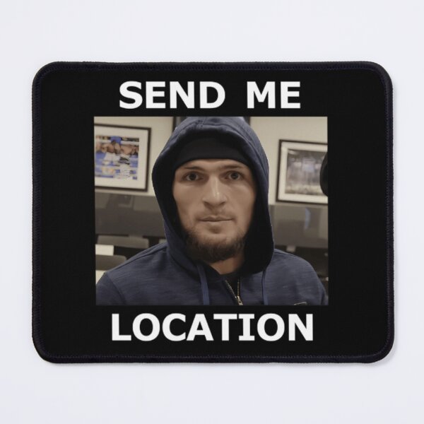 Item preview, Khabib Nurmagomedov "Send Me Location" designed and sold by JeyVel.