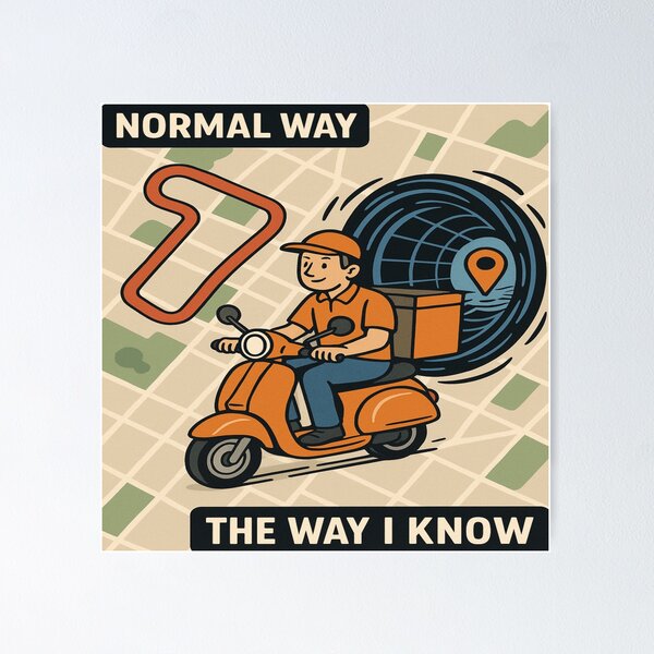 Item preview, Wormhole GPS Delivery Driver Meme | “THE WAY I KNOW” Route designed and sold by POD DYNASTY | Original Print On Demand T-Shirt Graphics.