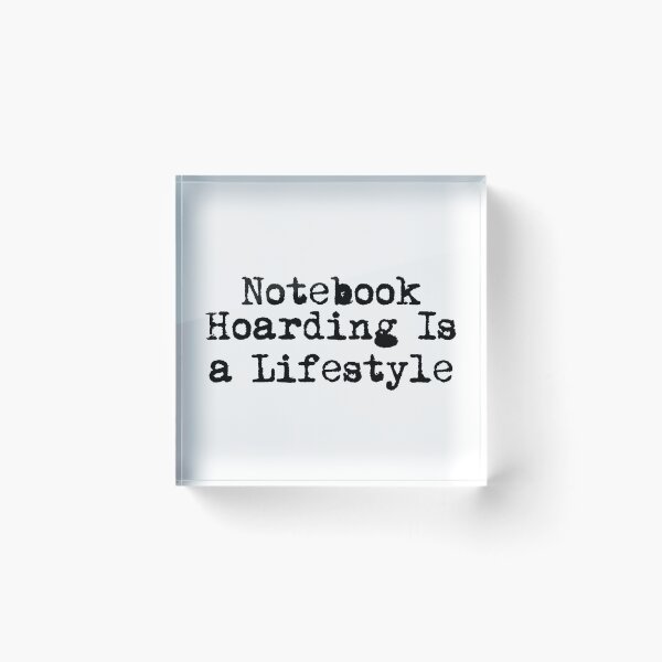 Item preview, Notebook Hoarding Is a Lifestyle designed and sold by Ninjacatoff.