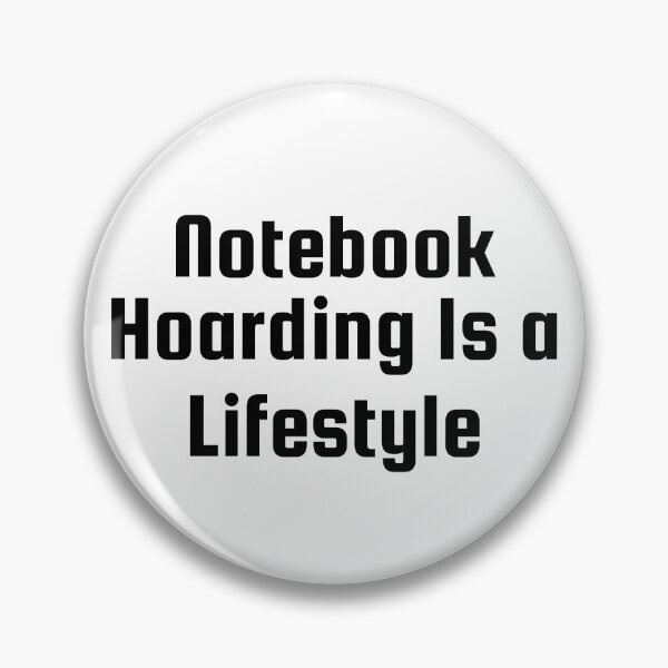 Item preview, Notebook Hoarding Is a Lifestyle designed and sold by Ninjacatoff.
