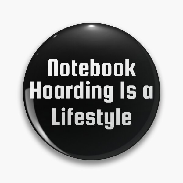Item preview, Notebook Hoarding Is a Lifestyle designed and sold by Ninjacatoff.