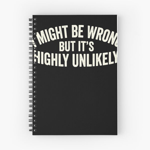 Item preview, I Might Be Wrong But It's Highly Unlikely Sarcastic Humor designed and sold by SofenArt.