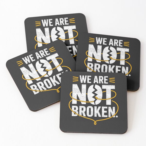 Item preview, We Are Not Broken Healing Awareness Quote designed and sold by FreshVibe Prints.