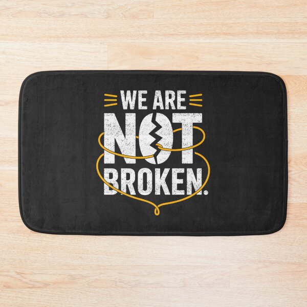 Item preview, We Are Not Broken Healing Awareness Quote designed and sold by FreshVibe Prints.