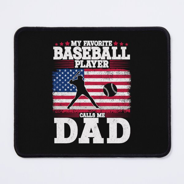 Item preview, My Favorite Baseball Player Calls Me Dad Patriotic Father's Day designed and sold by Gogetgiggles.