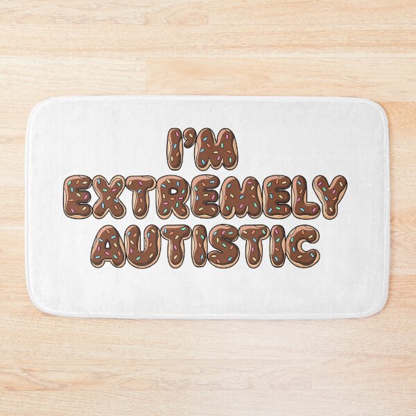 Item preview, I’m Extremely Autistic (Chocolate Donut) designed and sold by TheDesignSauce.