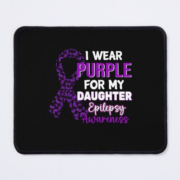 Item preview, I Wear Purple For My Daughter Epilepsy Awareness designed and sold by Gogetgiggles.