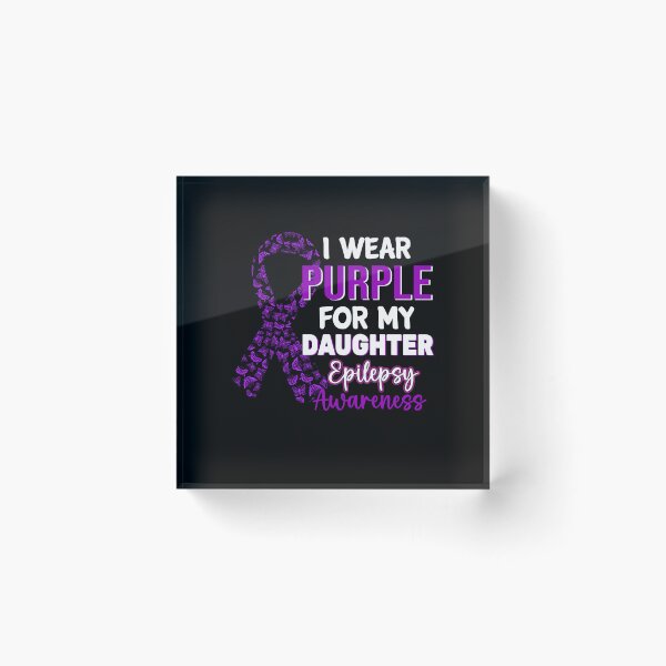 Item preview, I Wear Purple For My Daughter Epilepsy Awareness designed and sold by Gogetgiggles.