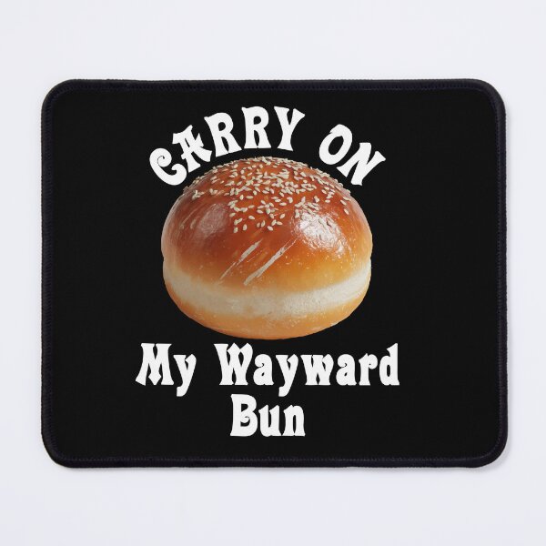 Item preview, Carry On My Wayward Bun designed and sold by babbselasdesigns.