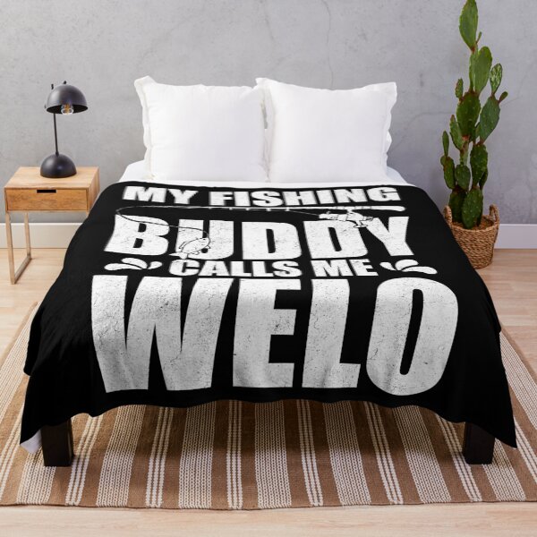 Item preview, My Fishing Buddy Calls Me Welo Fisherman Humor designed and sold by Gogetgiggles.