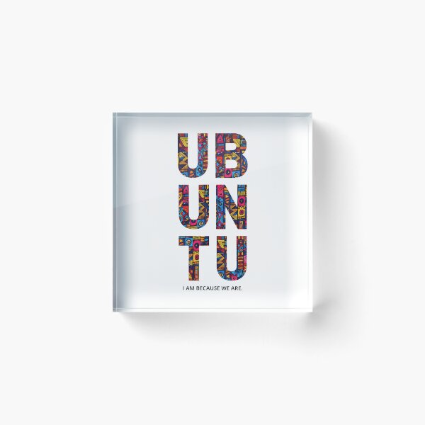 Item preview, Ubuntu I am because we are designed and sold by Thunderg1rl.