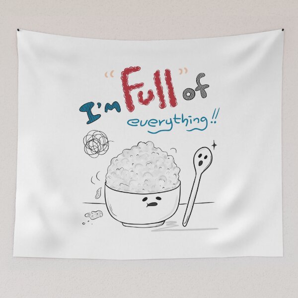 Item preview, I’m Full of Everything | Overwhelmed Rice Bowl Doodle | Low Energy Life designed and sold by mintmono-studio.
