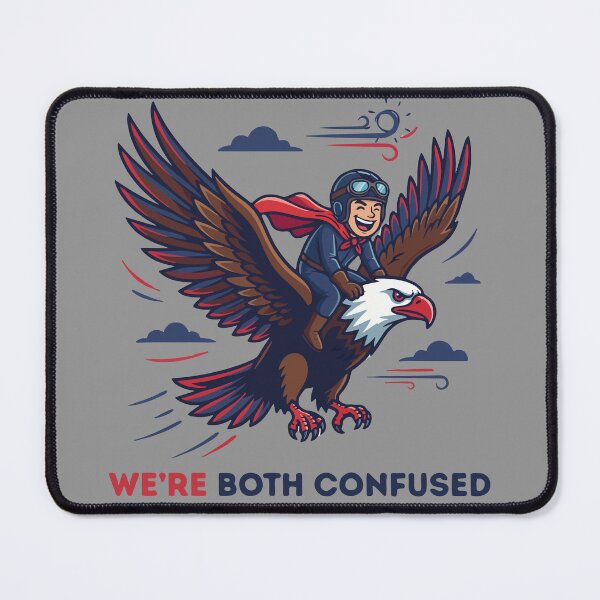 Item preview, We’re Both Confused | Funny Eagle Graphic designed and sold by RectifyFashions.