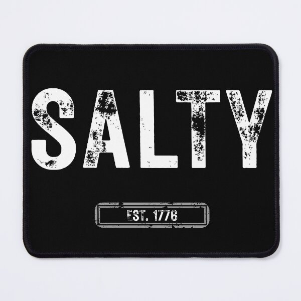 Item preview, Salty est 1776 designed and sold by Quietest Riot.