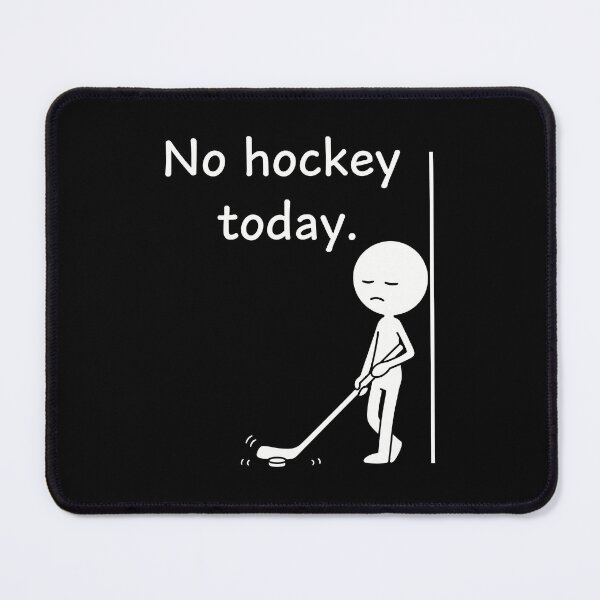 Item preview, No Hockey Today Funny Sad Figure Hokey Fan Lover designed and sold by adiencarteras.