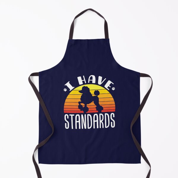 Item preview, I Have Standards Poodle Owner designed and sold by jaygo.