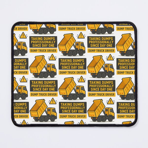 Item preview, Dump Truck Driver Taking Dumps Professionally Since Day One designed and sold by TeeTimeTreasure.