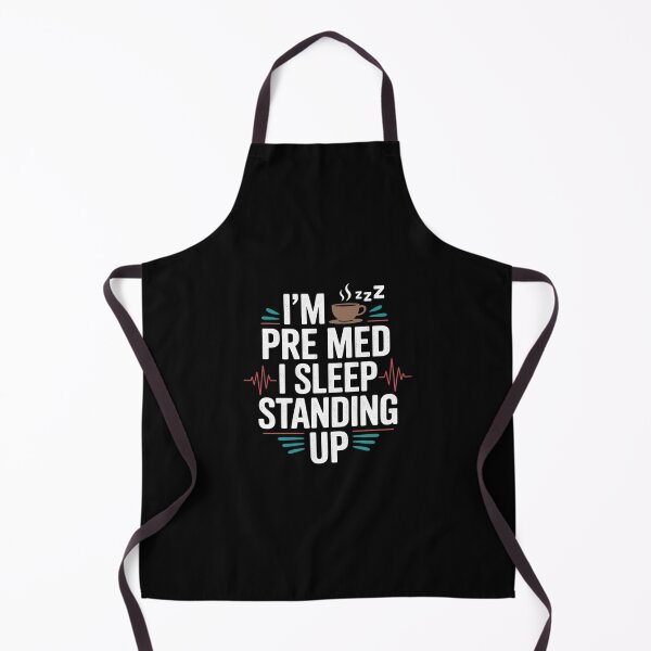 Item preview, Pre Med Student I Sleep Standing Up Medical School designed and sold by skanderio.