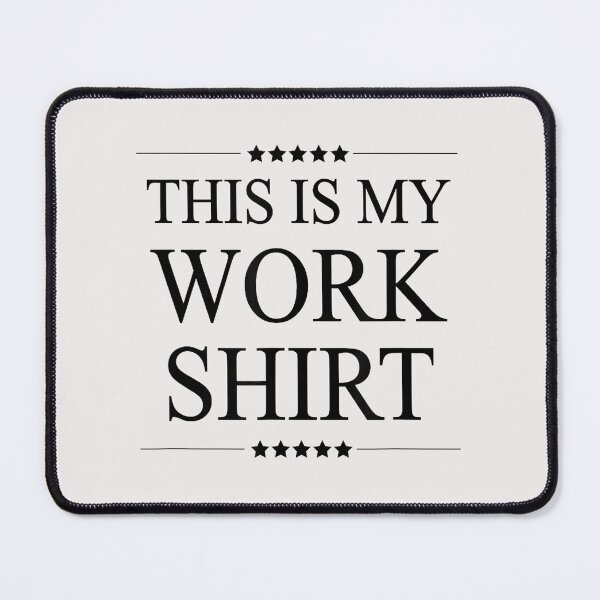 Item preview, "My Official Work Uniform" Sarcastic Office Life Apparel - Classic Typography designed and sold by waebox.