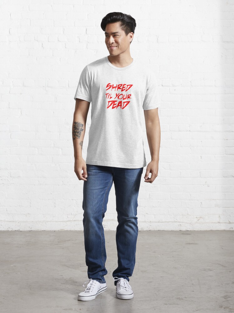 Alternate view of Shred dead Essential T-Shirt