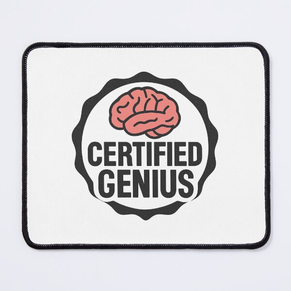 Item preview, Certified genius designed and sold by CheekyPete.