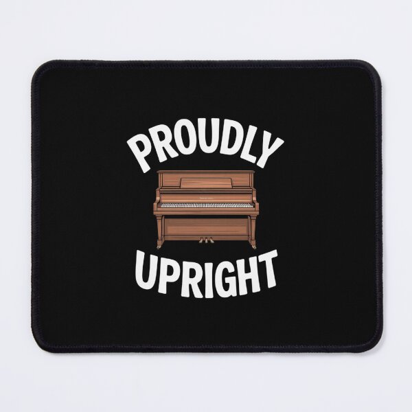 Item preview, Proudly Upright Piano Elegance Enthusiasts designed and sold by imsamaharem.