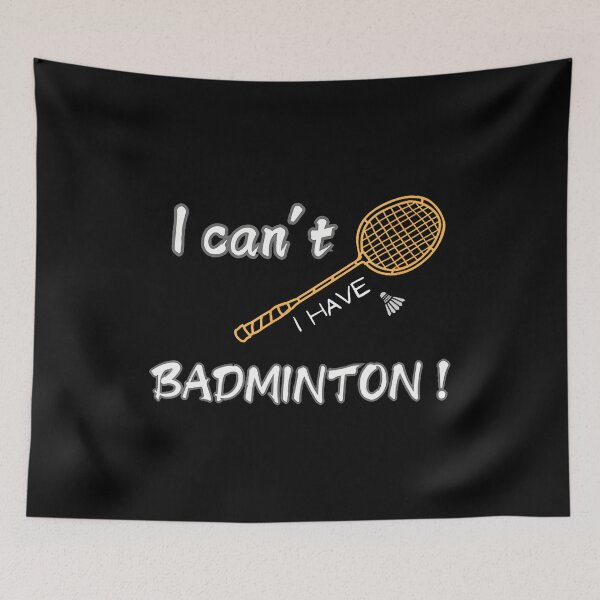 Item preview, I Can't I Have Badminton designed and sold by elihletoriong.