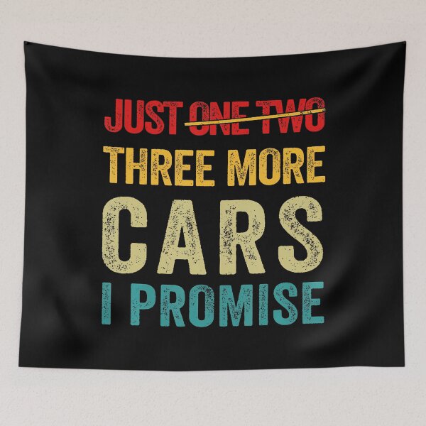 Item preview, Just One More Car I Promise designed and sold by jayeshainch.