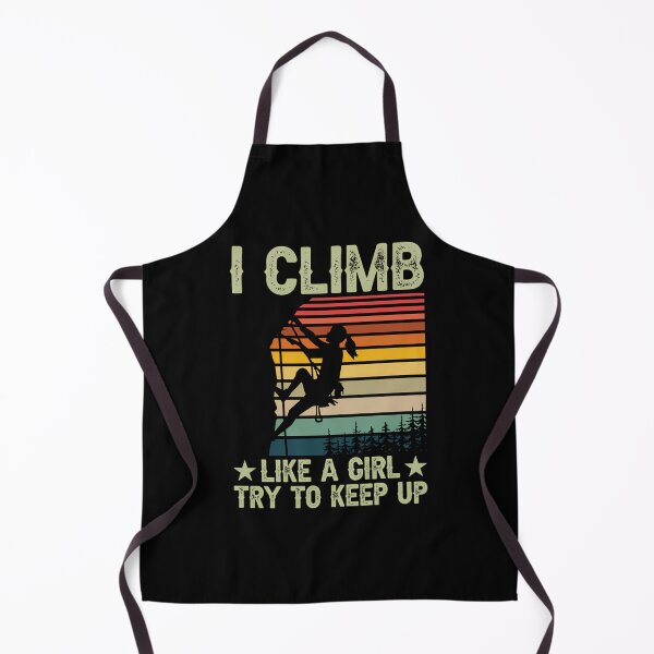 Item preview, I Climb Like A Girl Try To Keep Up Rock Climbing For Girl Climber Boulder Climbing Mountain Climbing designed and sold by BarbaraLillie.