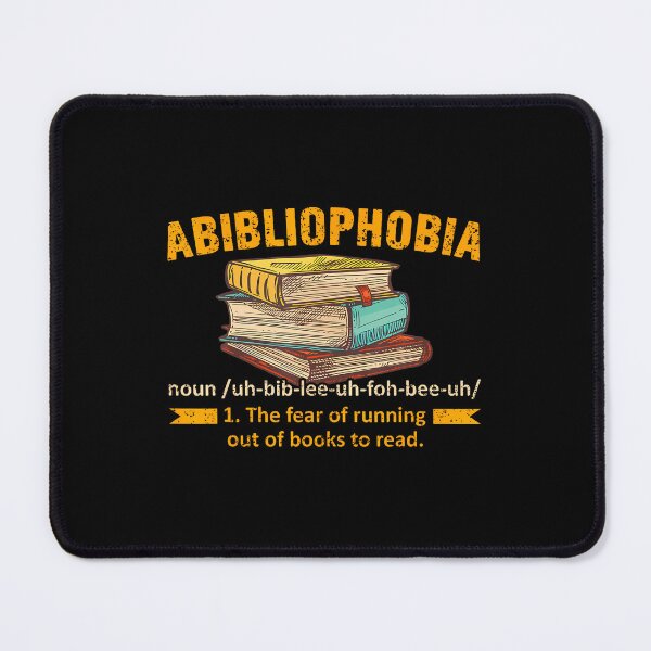Item preview, Abibliophobia – Fear Of Running Out Of Books designed and sold by akdkzbxp10.