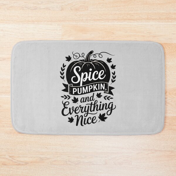 Item preview, Pumpkin Spice and Everything Nice Fall Season designed and sold by Slwankol.