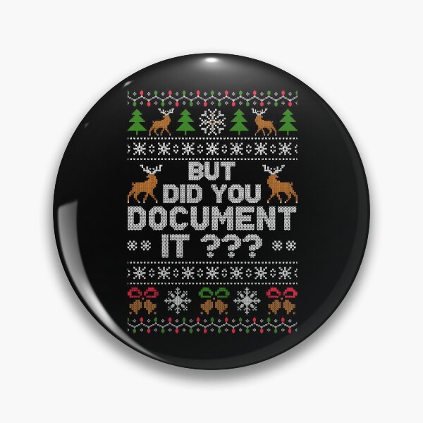 Artikelvorschau, Aber hast du es dokumentiert? Lustiges Weihnachtsfest im Personalbüro, hässliches Weihnachten entworfen und verkauft von pansak.