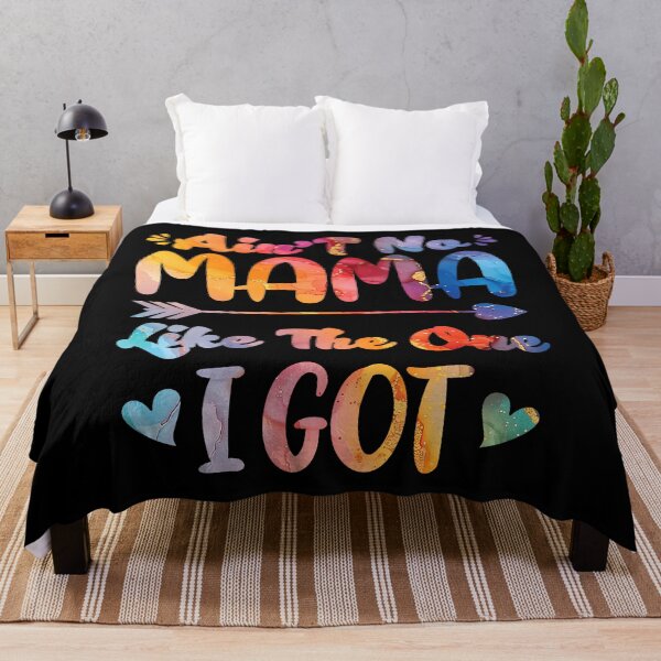 Item preview, Mother's Day Ain't No Mama Like The One I Got Mom designed and sold by TommieJune.