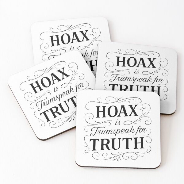 Item preview, ✍ HOAX Is Trumpspeak for Truth – Statement Edition designed and sold by WheelieGdArt.