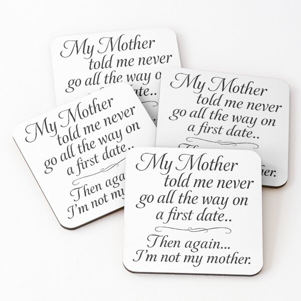 Item preview, ✍ Then Again… I’m Not My Mother designed and sold by WheelieGdArt.