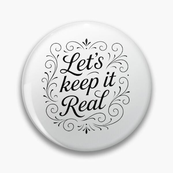 Item preview, ✍ Let’s Keep It Real – Sassy Truth-Telling Edition designed and sold by WheelieGdArt.