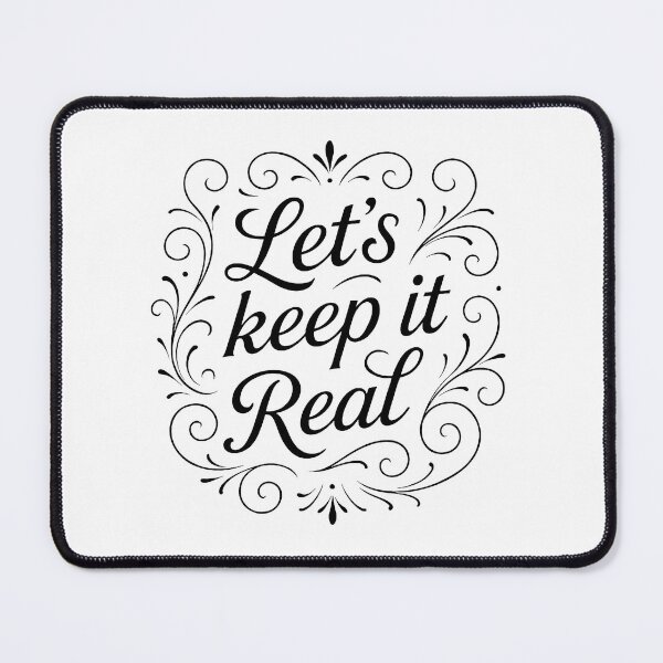 Item preview, ✍ Let’s Keep It Real – Sassy Truth-Telling Edition designed and sold by WheelieGdArt.